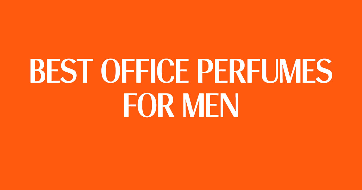 Best Office Perfumes for Men in Pakistan – Long-Lasting Scents for Work