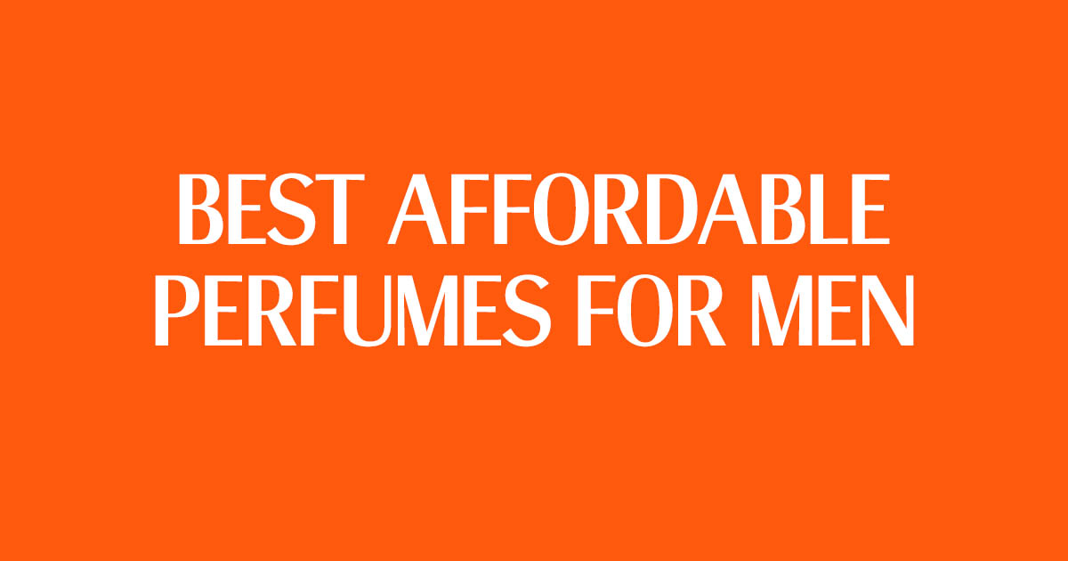 What is the Best Affordable Perfume for Men in Pakistan?